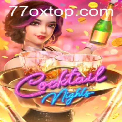 Discover the Exciting World of CocktailNights with 77OX