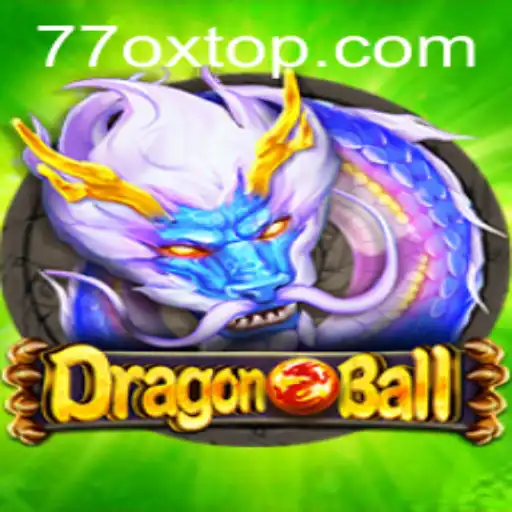 DragonBall and the Unique Challenge of 77OX